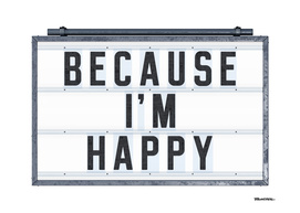 BECAUSE I'm HAPPY - TIN