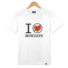 I Don't Love Mondays