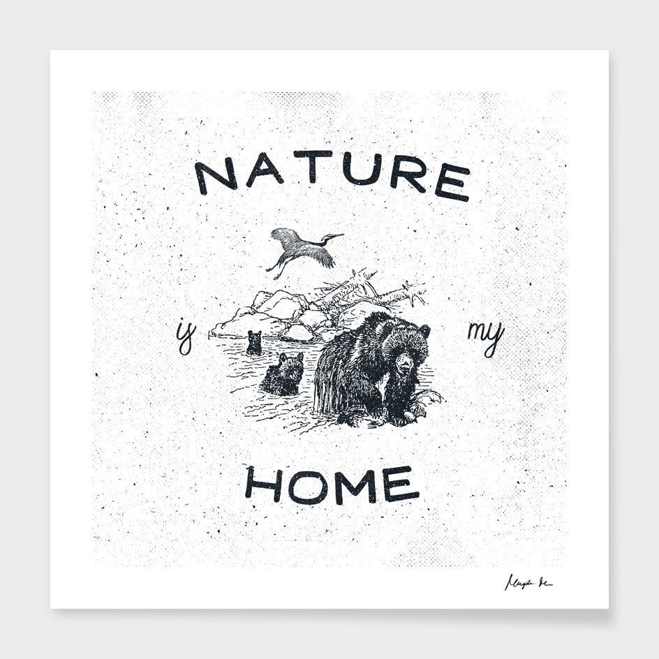Nature Is My Home