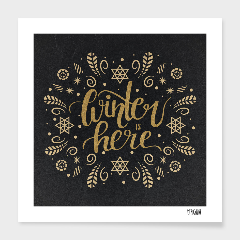Winter is here - gold handlettering