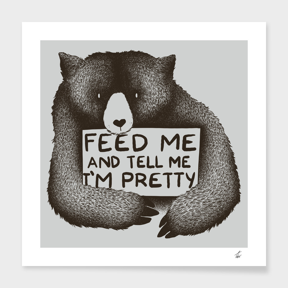 Feed Me And Tell I'm Pretty