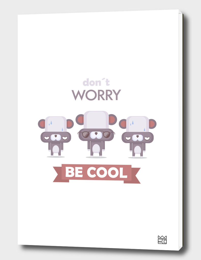 Be cool