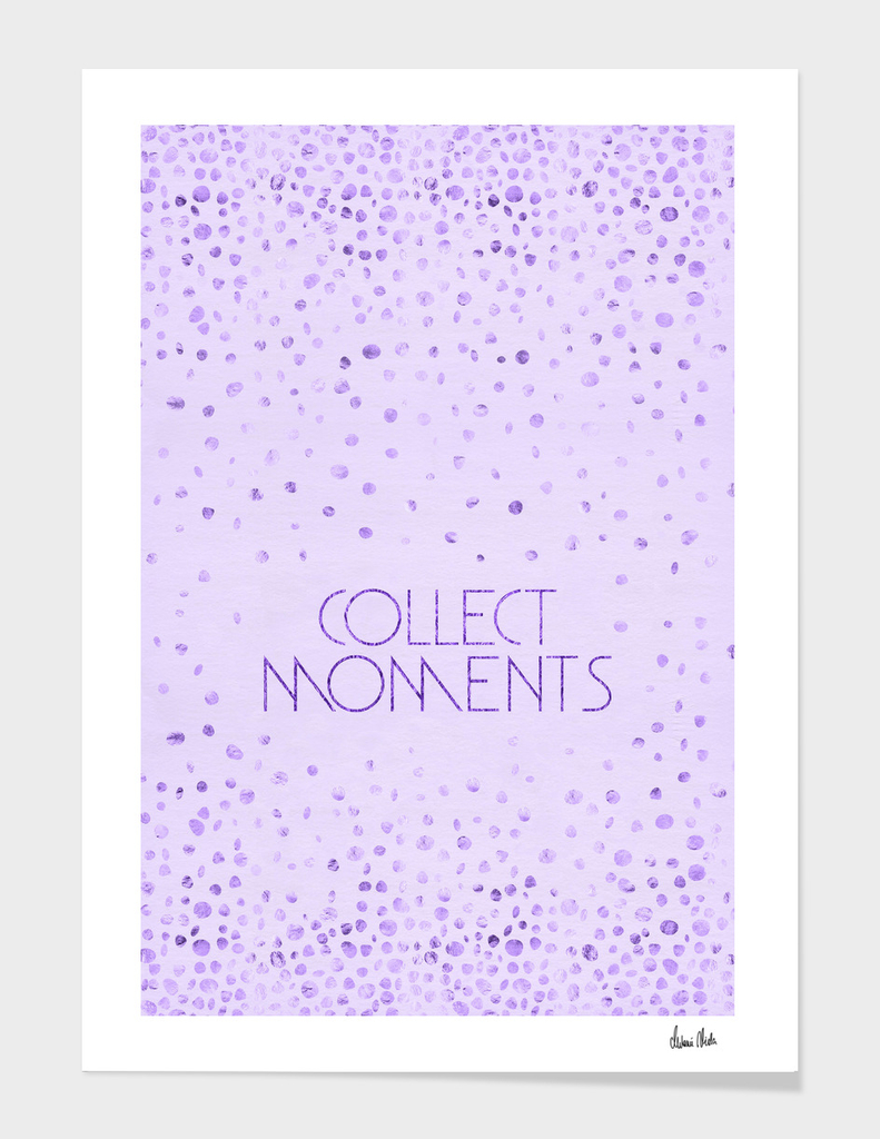 Text Art COLLECT MOMENTS | glittering violet