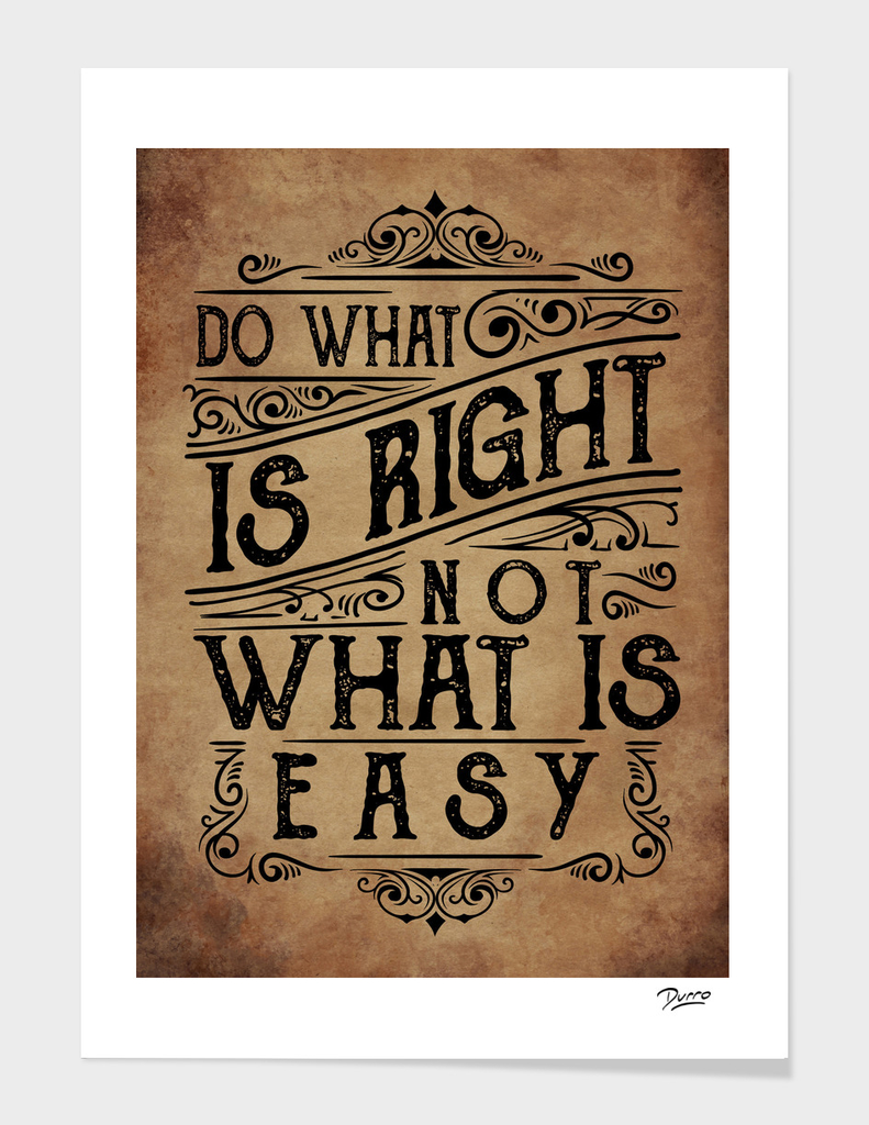 Do what is right