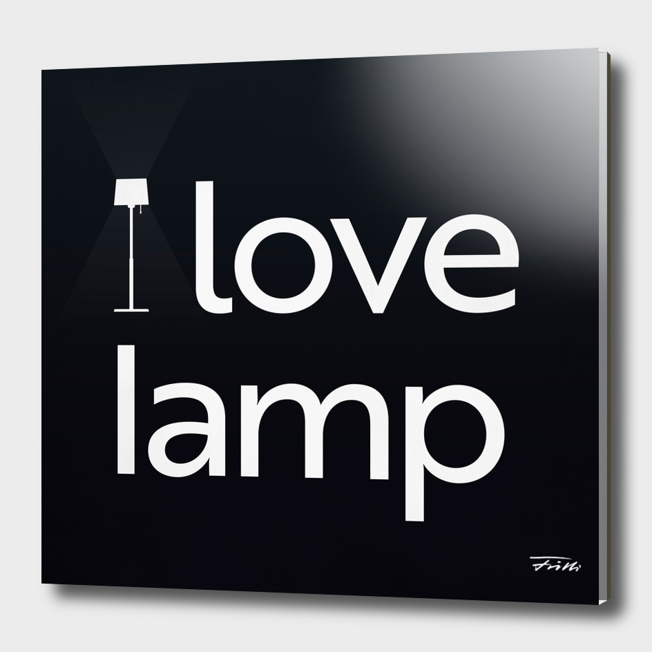 I love lamp