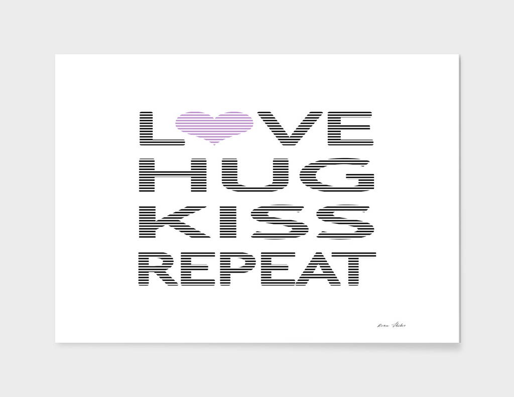 Love hug kiss repeat - purple.