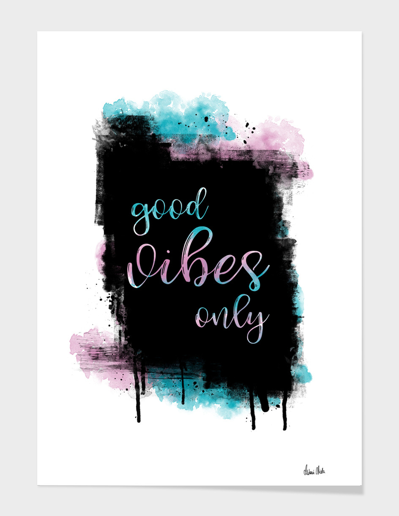 Text Art GOOD VIBES ONLY