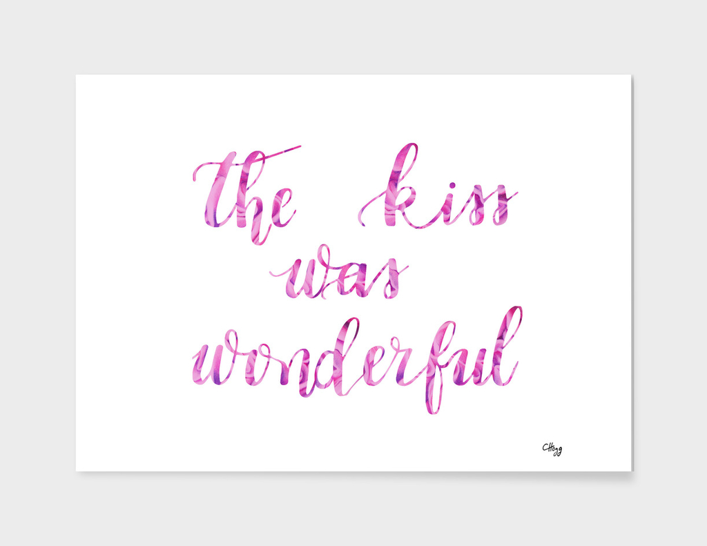 The Kiss was Wonderful