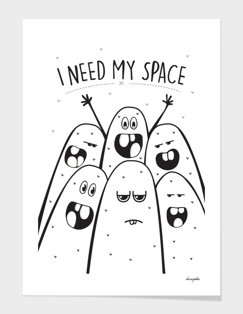 I need my space