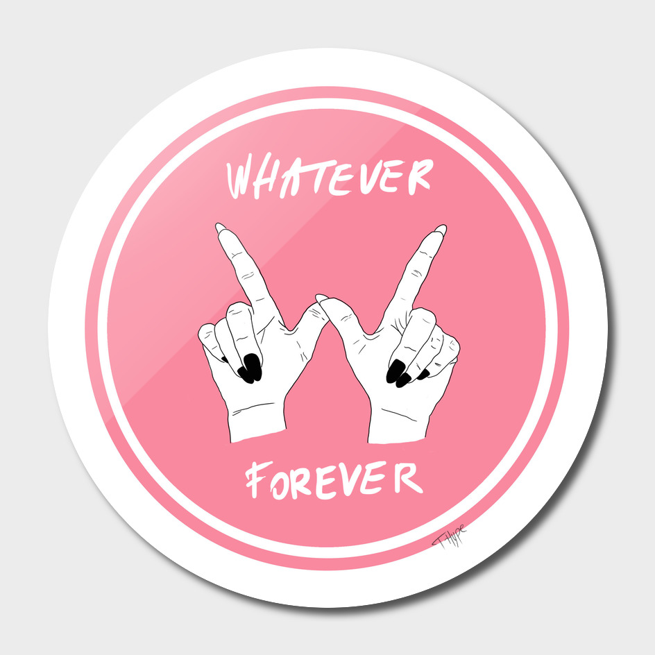 Whatever Forever