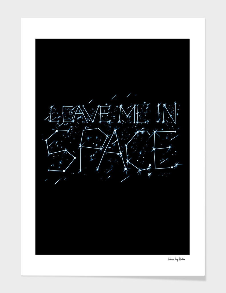 leave me in space