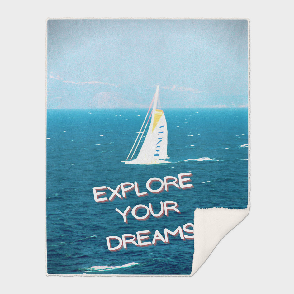 Explore Your Dreams Sea