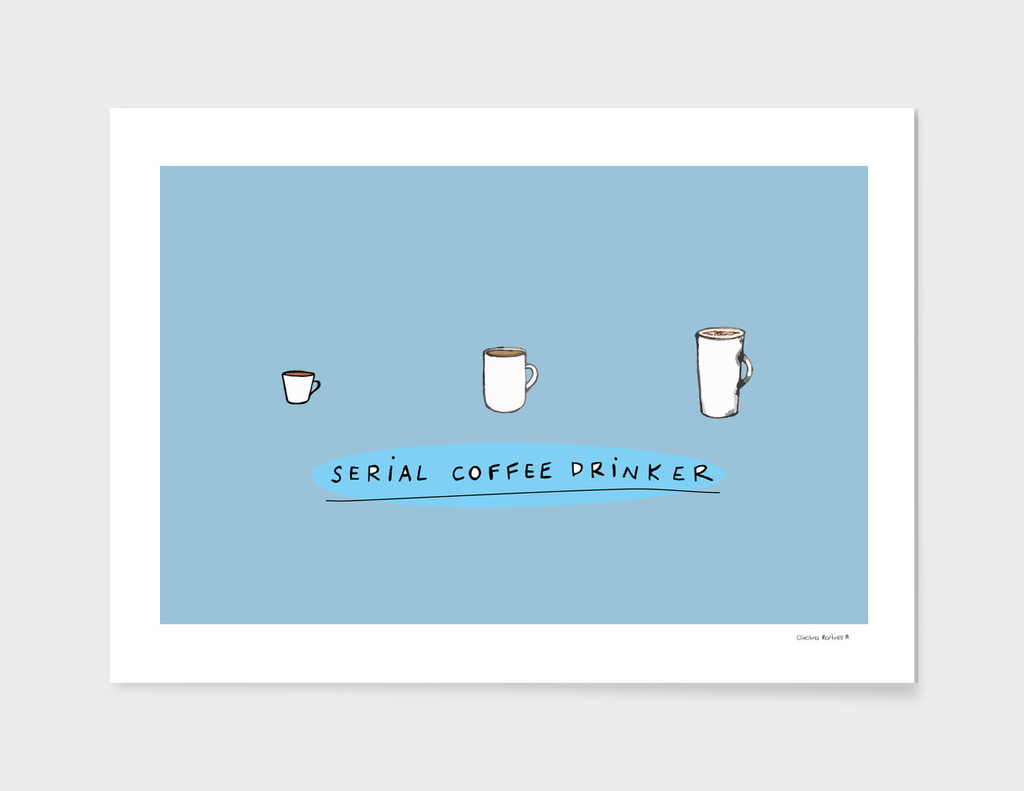 Serial Coffee Drinker