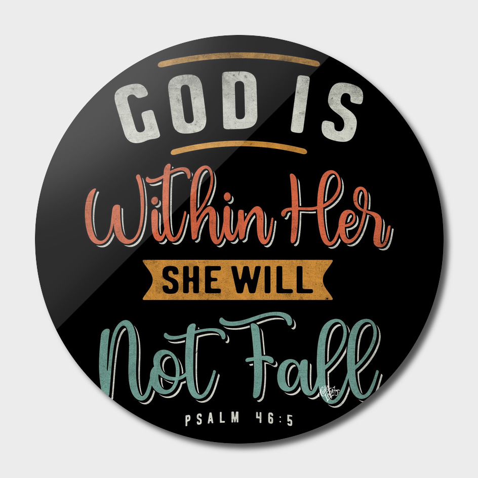 God is Within Her She Will Not Fall - Religious