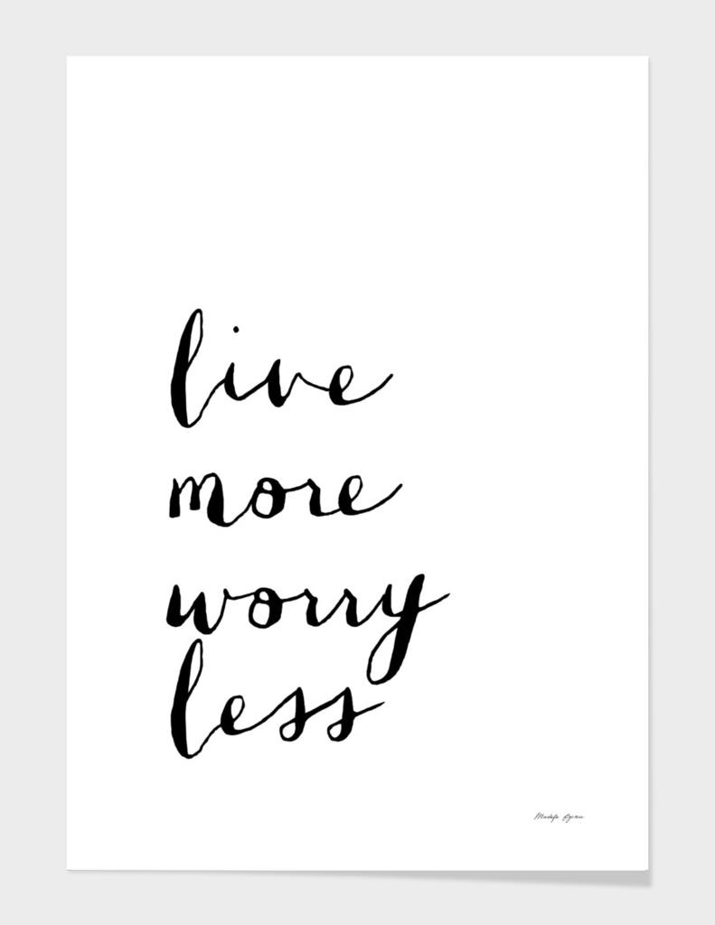 Live more, worry less