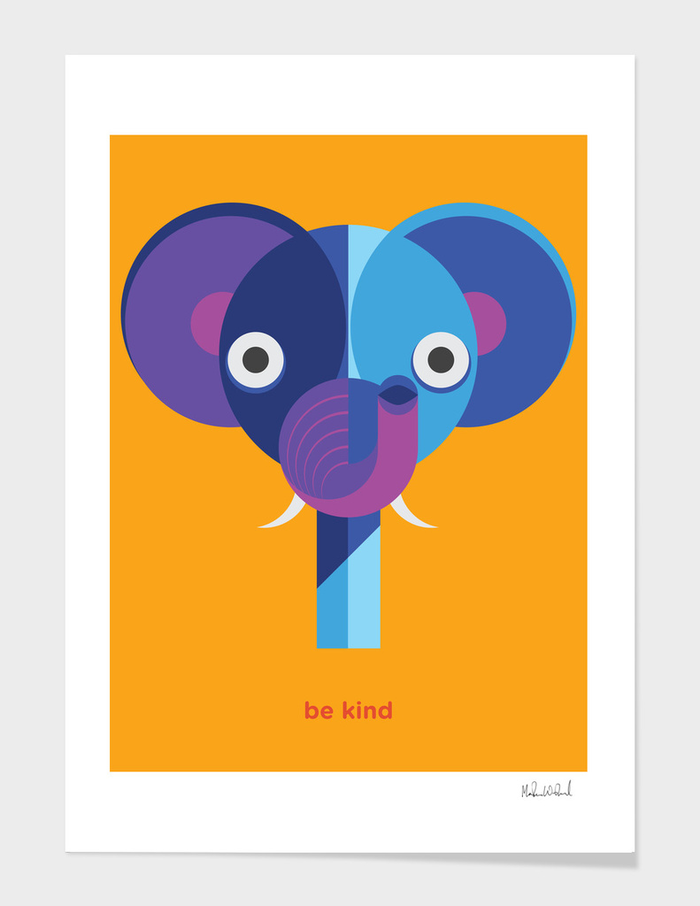 Be kind - Elephant