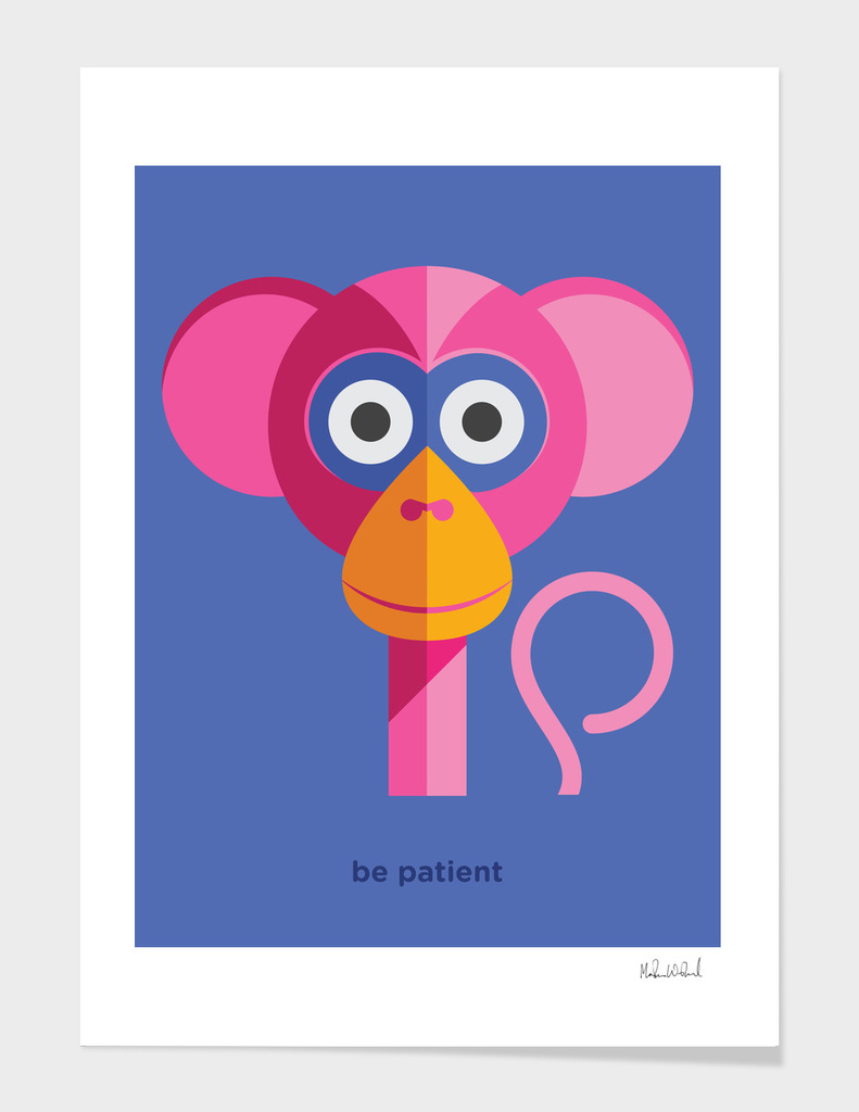 Be patient - Monkey