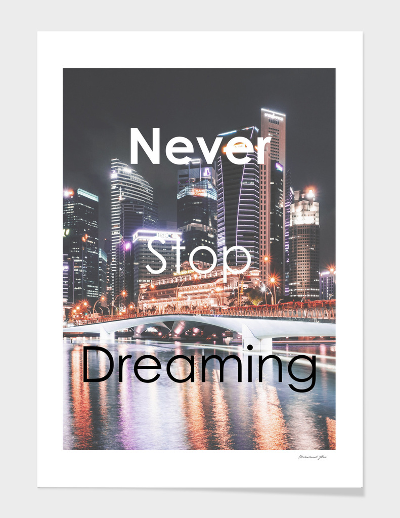 Inspirational - Never Stop Dreaming