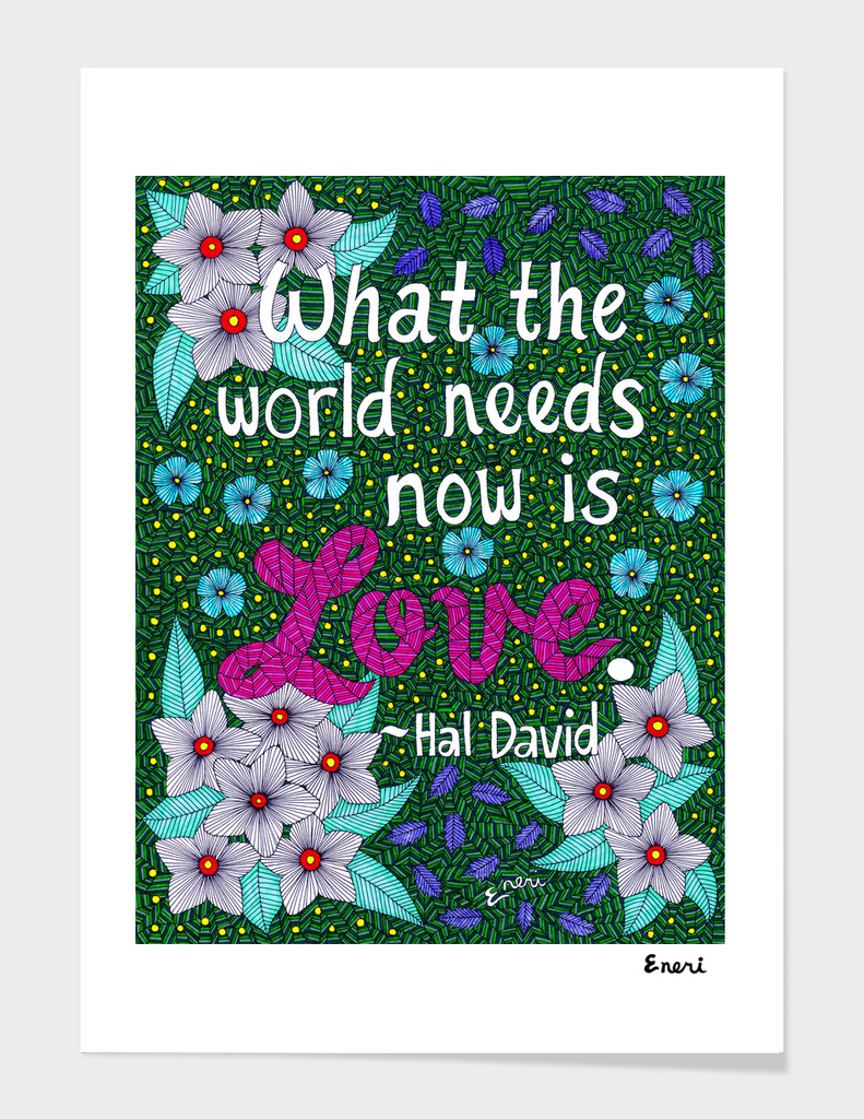 What The World Needs Now Is Love