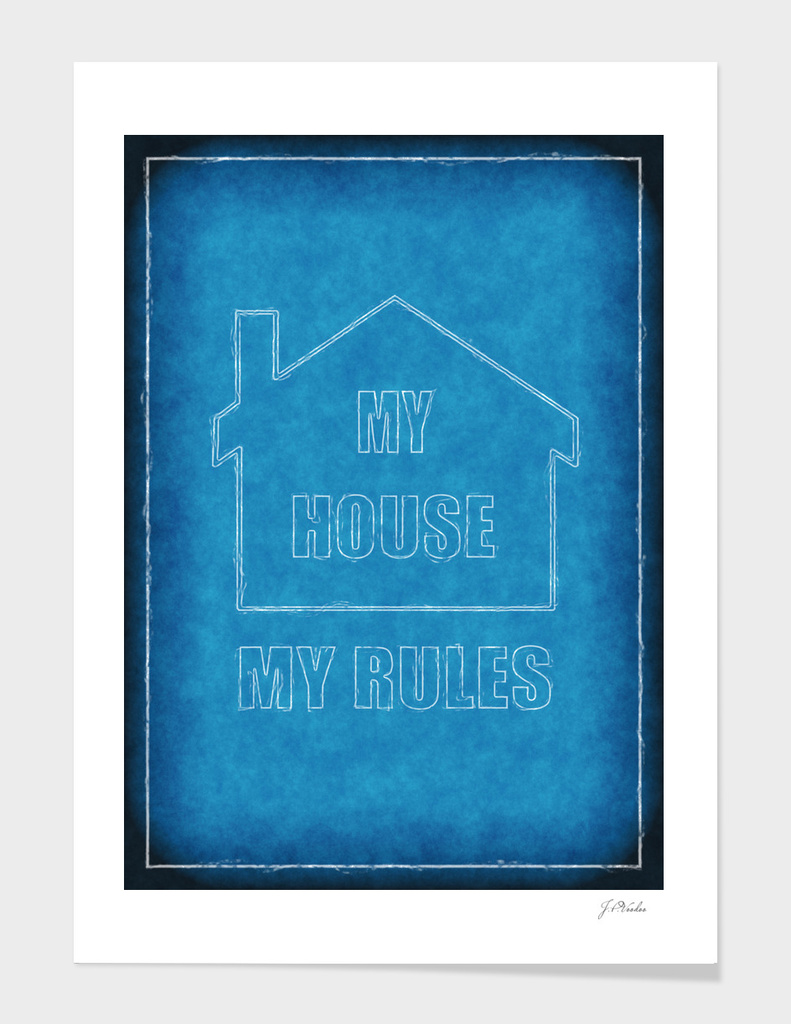 My House - My Rules