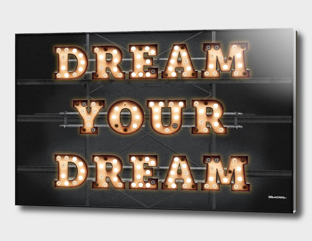 Dream your Dream - Bulb